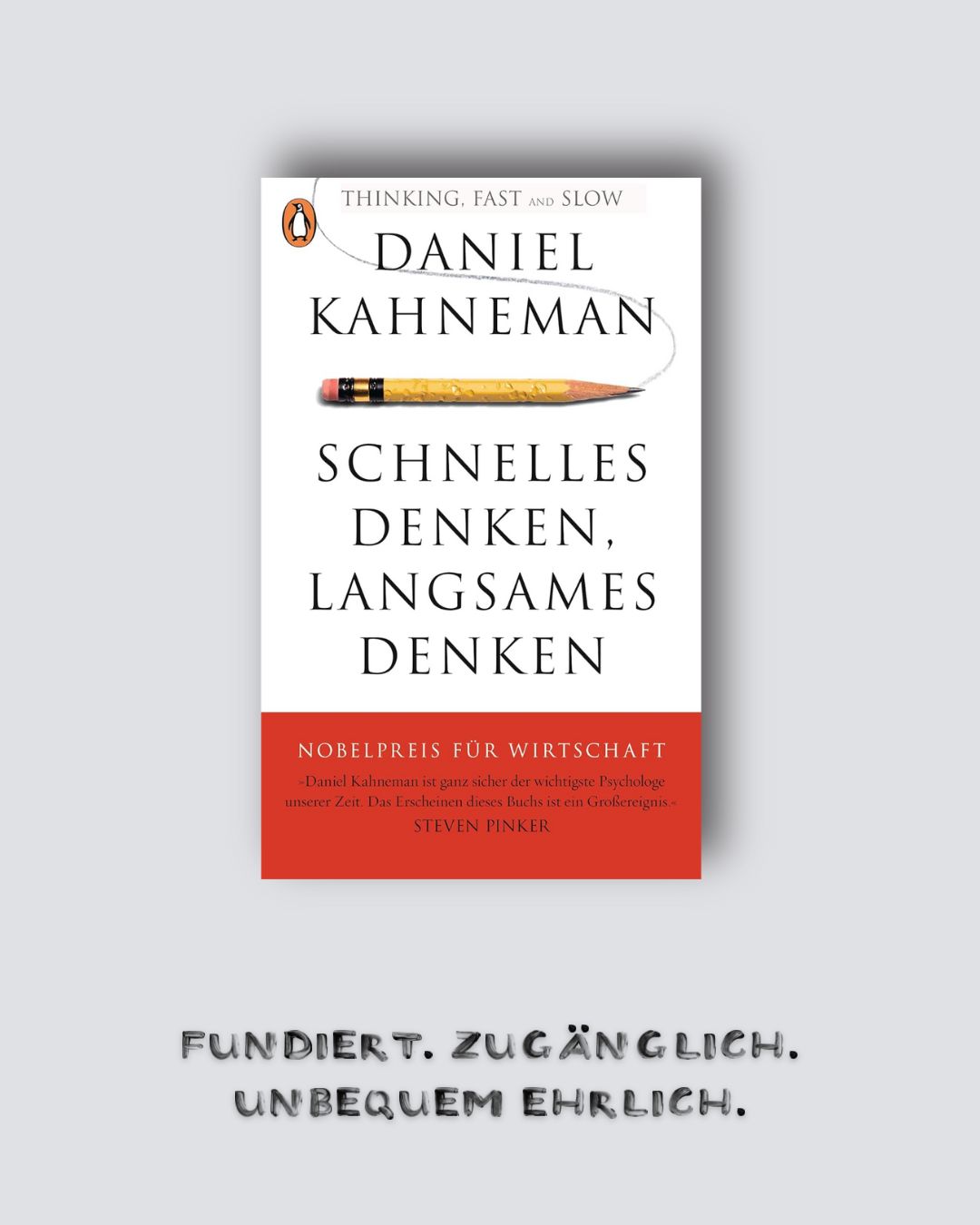 Daniel Kahneman: Schnelles Denken, langsames Denken