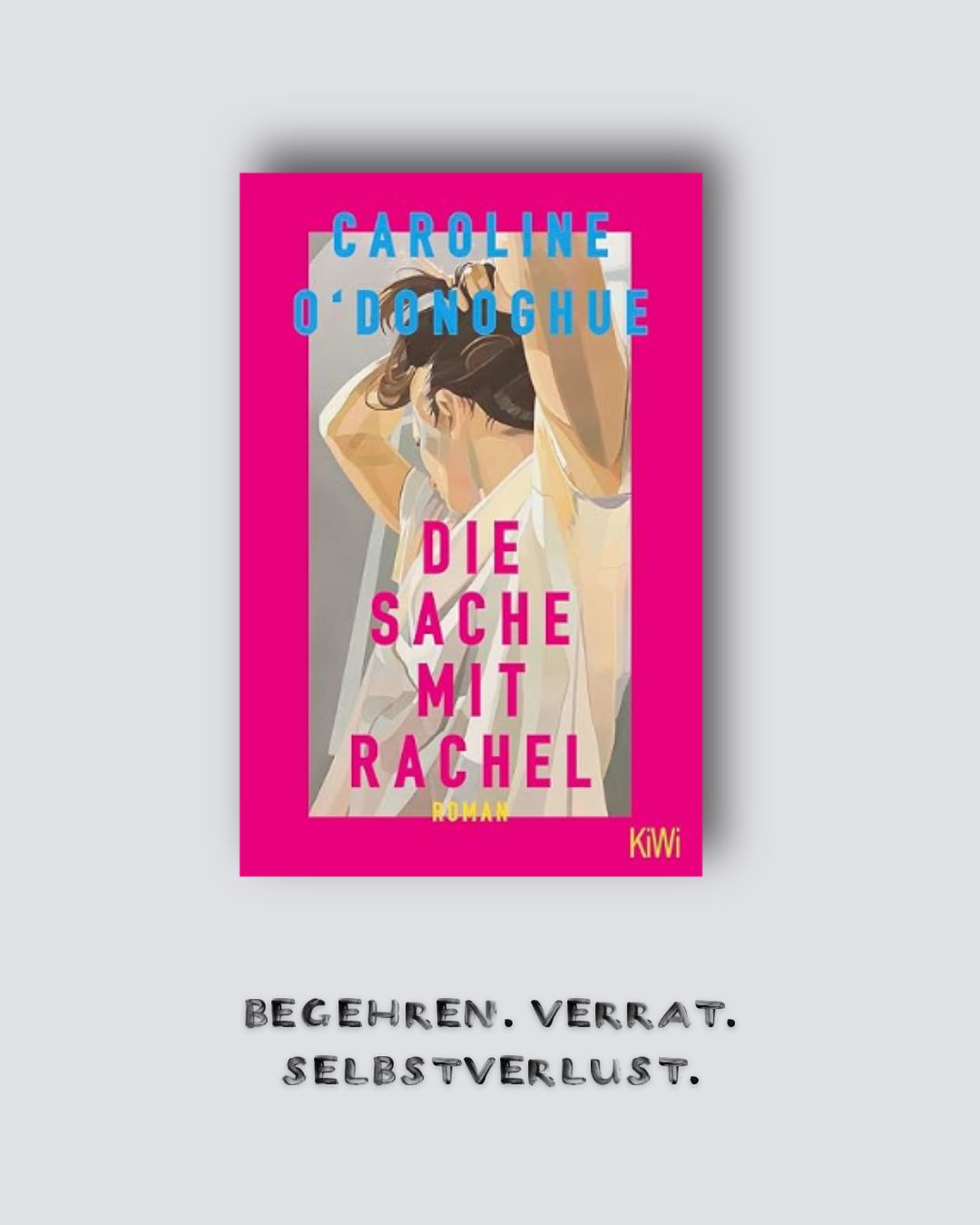 Caroline O’Donoghue: Die Sache mit Rachel