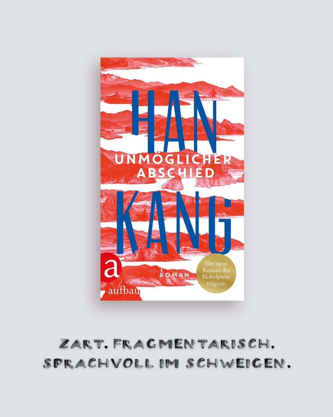 Han Kang: Unmöglicher Abschied