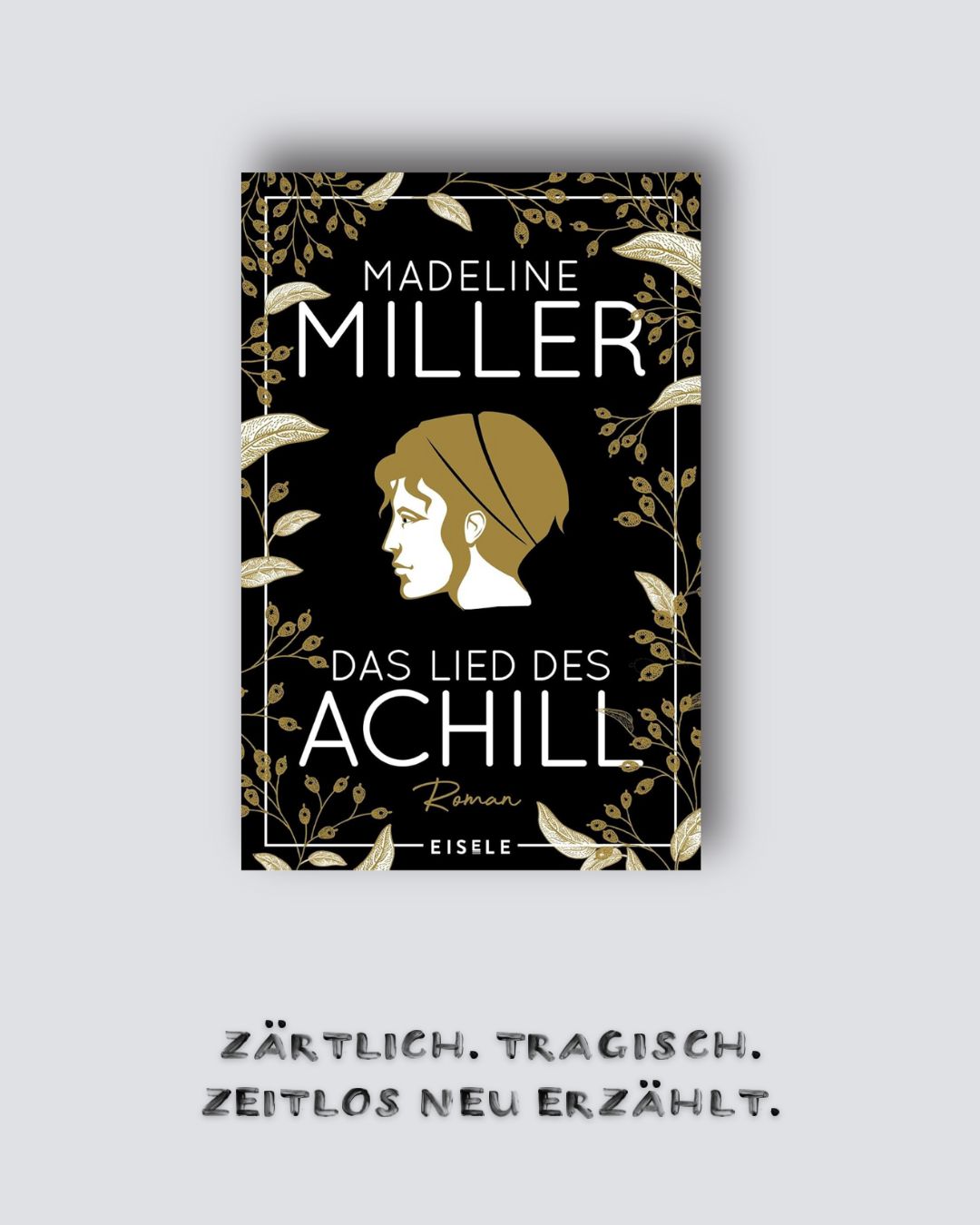 Madeline Miller: Das Lied des Achill