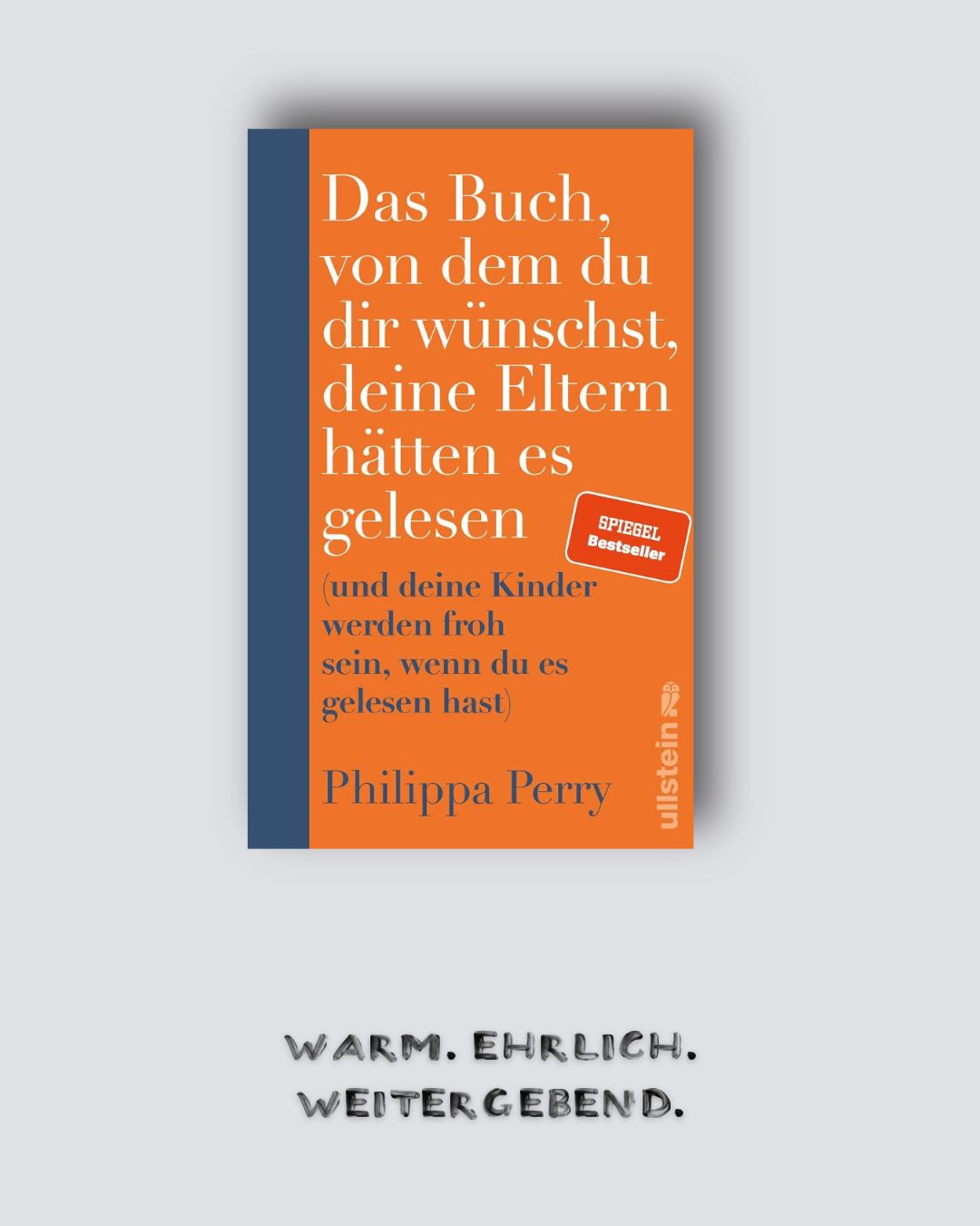 Philippa Perry: Das Buch, von dem du dir wünschst, deine Eltern hätten es gelesen