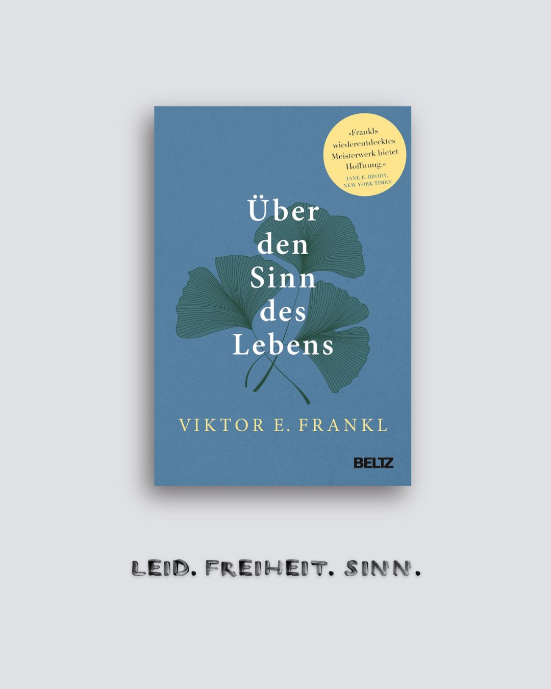 Viktor E. Frankl: Über den Sinn des Lebens