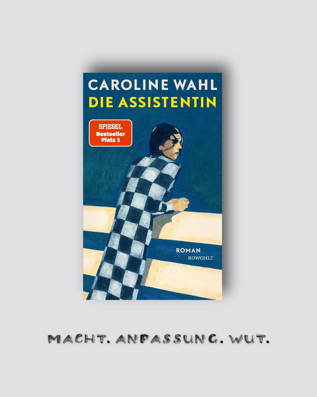 Caroline Wahl: Die Assistentin